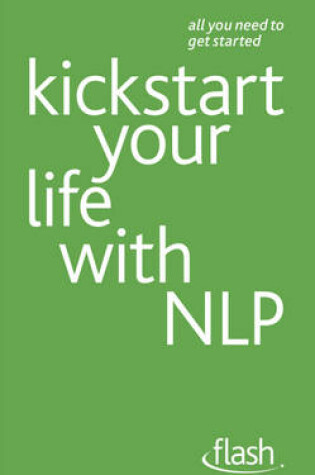 Cover of Kickstart Your Life with NLP: Flash