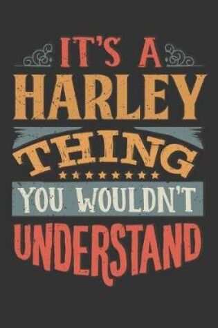 Cover of Its A Harley Thing You Wouldnt Understand