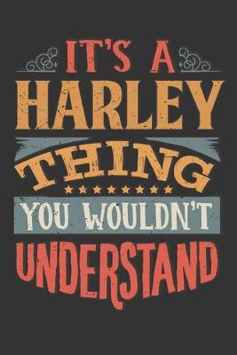 Book cover for Its A Harley Thing You Wouldnt Understand