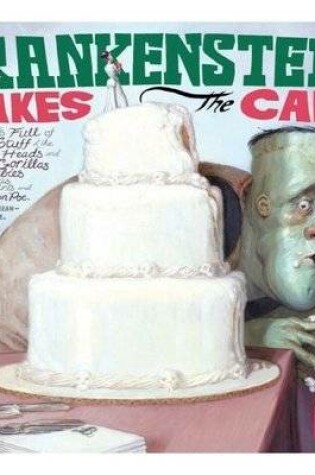 Cover of Frankenstein Takes the Cake