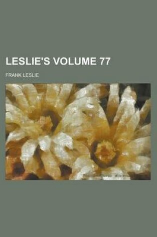 Cover of Leslie's Volume 77