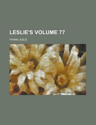 Book cover for Leslie's Volume 77