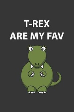 Cover of My Fav T Rex Notebook