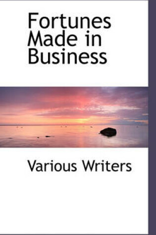 Cover of Fortunes Made in Business