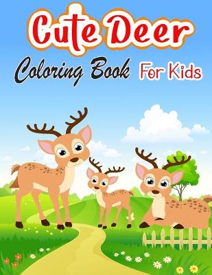 Book cover for Cute Deer Coloring Book