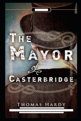 Book cover for The Mayor of Casterbridge Illustrated edition