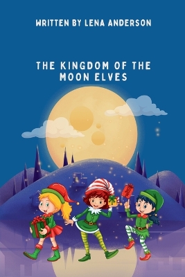 Cover of The Kingdom of the Moon Elves