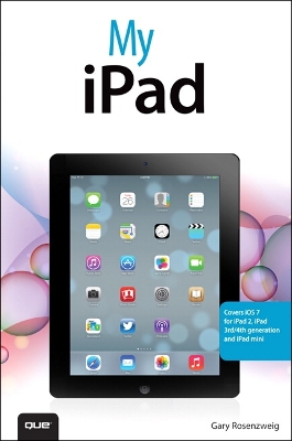 Book cover for My iPad (covers iOS 7 for iPad 2, iPad 3rd/4th generation and iPad mini)