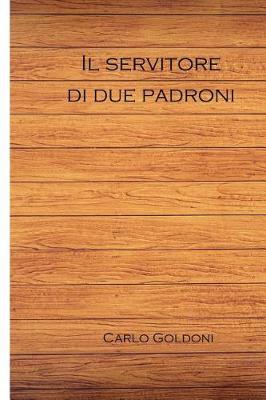 Book cover for Il Servitore Di Due Padroni