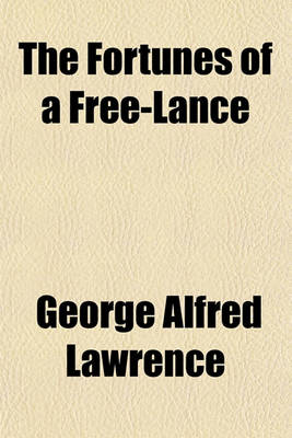 Book cover for The Fortunes of a Free-Lance