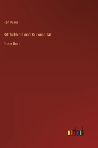Cover of Sittlichkeit und Kriminaität