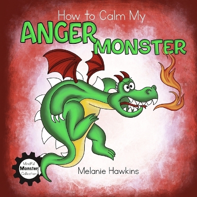 Book cover for How To Calm My Anger Monster