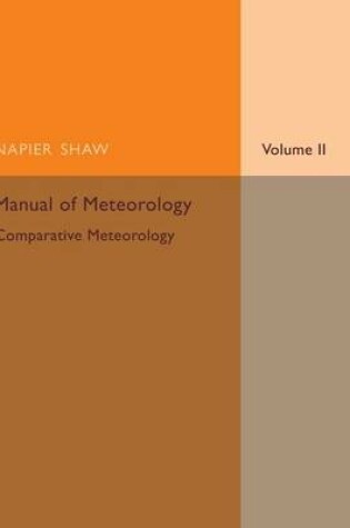 Cover of Manual of Meteorology: Volume 2, Comparative Meteorology