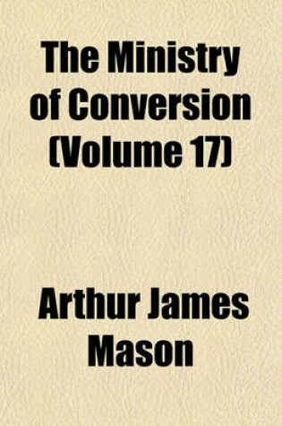 Cover of The Ministry of Conversion (Volume 17)