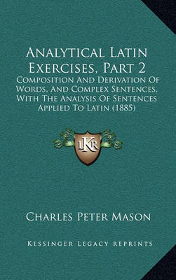 Book cover for Analytical Latin Exercises, Part 2