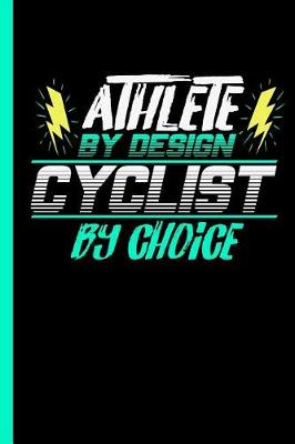 Book cover for Athlete by Design Cyclist by Choice