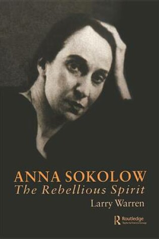 Cover of Anna Sokolow: The Rebellious Spirit