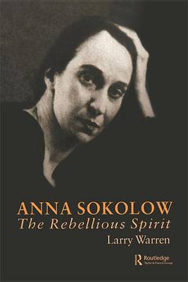 Book cover for Anna Sokolow: The Rebellious Spirit
