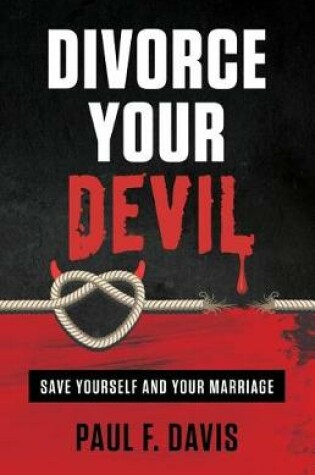 Cover of Divorce Your Devil