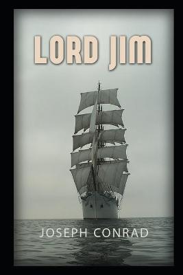 Book cover for Lord Jim By Joseph Conrad The New Updated And Annotated Edition