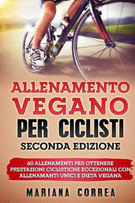 Book cover for ALLENAMENTO VEGANO Per CICLISTI SECONDA EDIZIONE