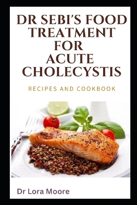 Book cover for Dr Sebi's Food Treatment for Acute Cholecystis