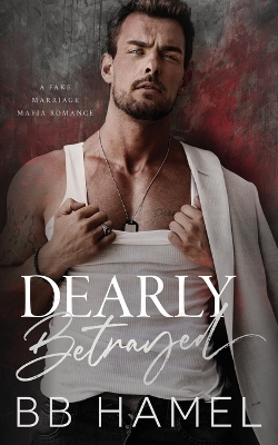 Book cover for Dearly Betrayed