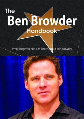 Book cover for The Ben Browder Handbook - Everything You Need to Know about Ben Browder