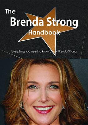 Book cover for The Brenda Strong Handbook - Everything You Need to Know about Brenda Strong