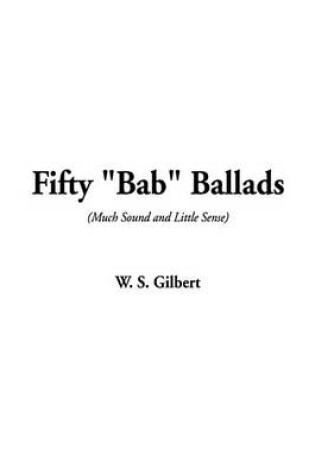 Cover of Fifty "Bab" Ballads