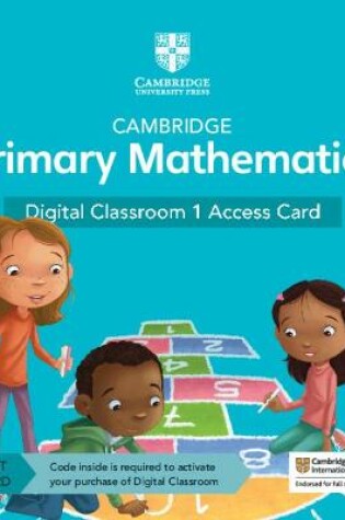 Cover of Cambridge Primary Mathematics Digital Classroom 1 Access Card (1 Year Site Licence)