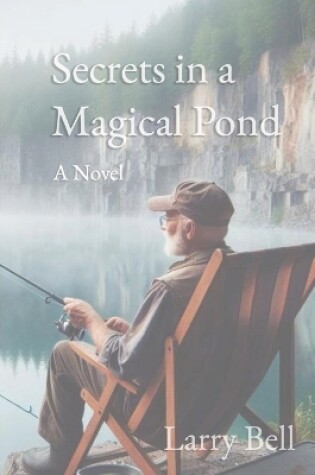 Cover of Secrets in a Magical Pond