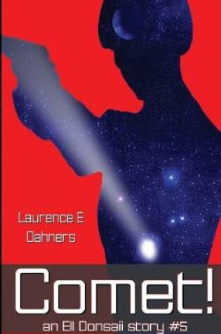 Cover of Comet! (an Ell Donsaii story #5 )