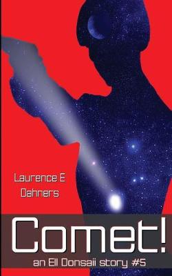Book cover for Comet! (an Ell Donsaii story #5 )