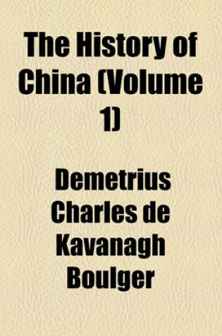 Cover of The History of China Volume 1