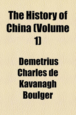 Book cover for The History of China Volume 1