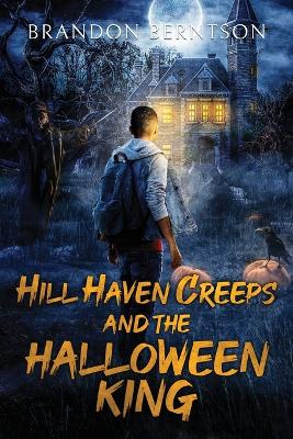 Book cover for Hill Haven Creeps and the Halloween King
