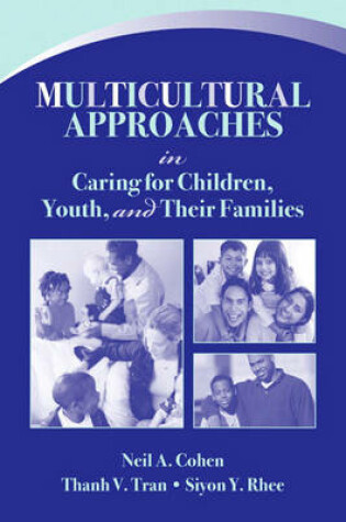 Cover of Multicultural Approaches in Caring for Children, Youth, and Their Families