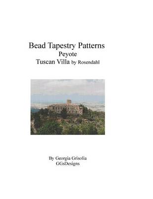 Book cover for Bead Tapestry Patterns Peyote Tuscan Villa by Rosendahl