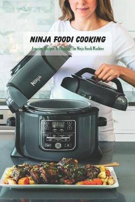 Book cover for Ninja Foodi Cooking