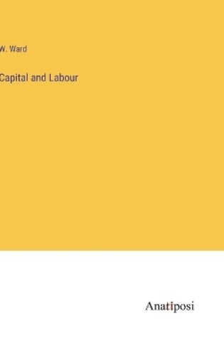 Cover of Capital and Labour