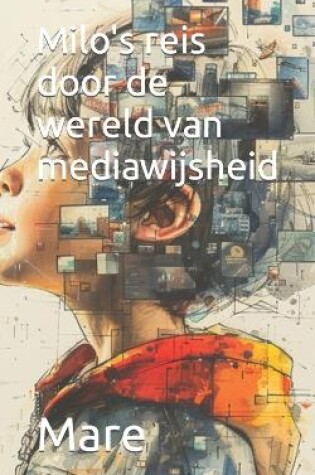 Cover of Milo's reis door de wereld van mediawijsheid