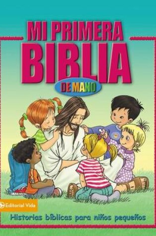 Cover of Mi Primera Biblia De Mano