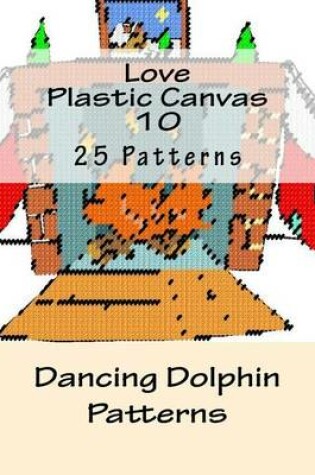 Cover of Love Plastic Canvas 10