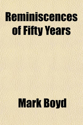 Book cover for Reminiscences of Fifty Years