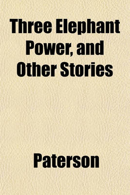 Book cover for Three Elephant Power, and Other Stories