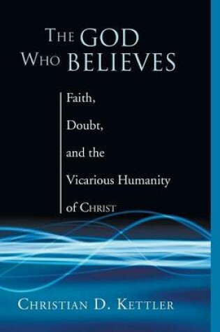 Cover of The God Who Believes