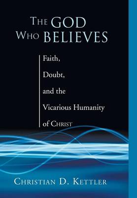 Book cover for The God Who Believes