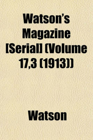 Cover of Watson's Magazine [Serial] (Volume 17,3 (1913))