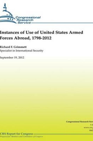 Cover of Instances of Use of United States Armed Forces Abroad, 1798-2012